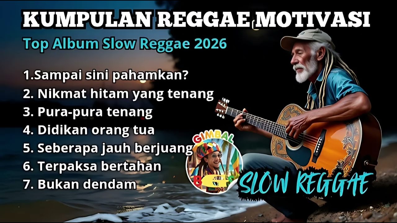 Kumpulan Reggae Motivasi Terbaru 2026🌴 || Santai Tapi Ngena ala Gimbal Bos☕🎧🎤🌴🌴🌴