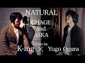 NATURAL CHAGE and ASKA Cover by 小倉悠吾(YUGO OGURA) ×  K-ing(CHAGE&amp;ASKA完全コピーバンド)