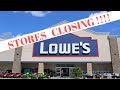 Lowe's Closing Stores !!!!!!