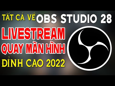 #1 Tất cả về OBS Studio 28 | Phần mềm Live Stream và Quay phim màn hình máy tính đỉnh cao 2022 Mới Nhất 23 #1 Tất cả về OBS Studio 28 | Phần mềm Live Stream và Quay phim màn hình máy tính đỉnh cao 2022 Mới Nhất