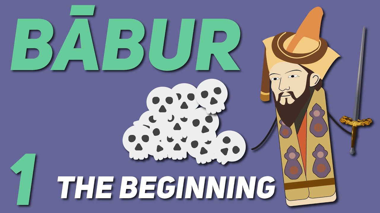 Babur: The beginning (Oversimplified: Part 1)