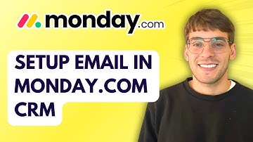 How to Setup Your Email in Monday.com CRM [2025 Guide]