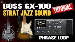Boss GX-100 JAZZ Tone + Loop Test | TUTORIAL - YouTube