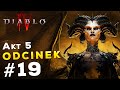 #19 Akt 5 Wężowa Ścieżka | Fabuła Diablo 4