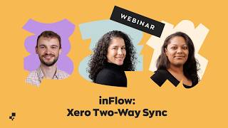 inFlow Webinar: Xero Two-Way Sync