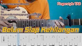 Stevan Pasaribu - Belum Siap Kehilangan Fingerstyle Gitar Tutorial TAB + Chord