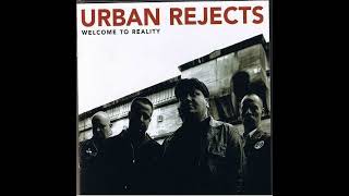洋楽 URBAN REJECTS WELCOME TO REALITY Urban Rejects - Welcome To Reality(Full Album - Released 2007