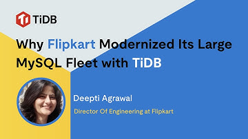 Why Flipkart Modernized Its Large MySQL Fleet with TiDB