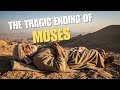 Why Moses Couldn’t Enter the Promised Land
