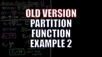 Chemical Thermodynamics - Partition Function Example 2 (Old Version)