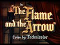 The Flame And The Arrow 1950 Main Title Prolugue Ending Card Titles WB 1950 