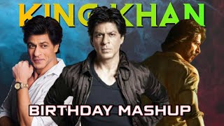 Happy Birthday SRK | Shah Rukh Khan Birthday Mashup | SRK Mashup | Entertain Galaxy |