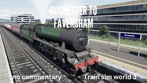 Steaming between Rochester to Faversham Train sim world 3 (PS5)