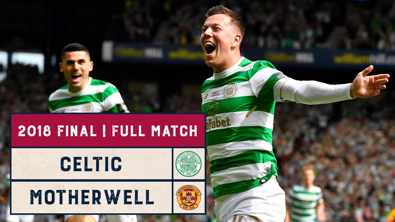 Classic Final Celtic v Motherwell 2018 Scottish Cup Final