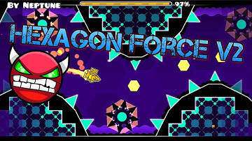 Geometry dash 2.0 | [Hard Demon] Hexagon Force v2 by Neptune