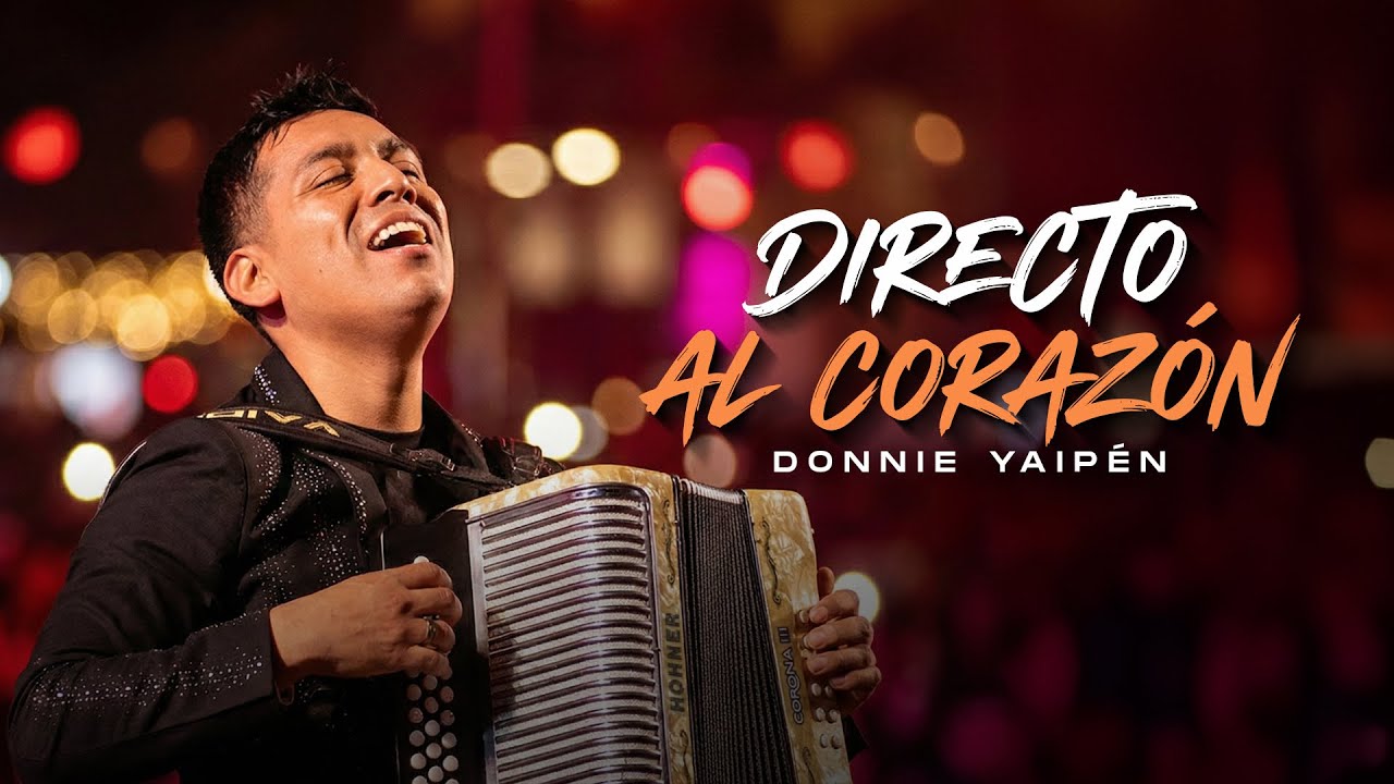 DIRECTO AL CORAZÓN - DONNIE YAIPÉN