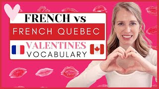 French Canada vs France! I Quebecois Valentine's Day Vocabulary You Need to Know!