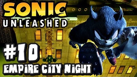 Sonic Unleashed (360/PS3) - (1080p) Part 10 - Empire City Night