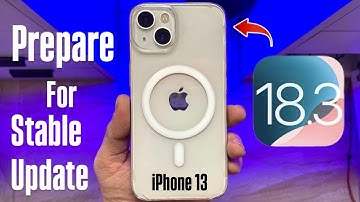 How to Prepare iPhone 13 for iOS 18.3 Stable Update