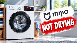 Xiaomi Mijia Washer Dryer Not Drying? 8 Causes & Fixes - Mijia Washer Dryer