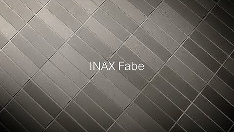 Product spotlight: INAX Fabe