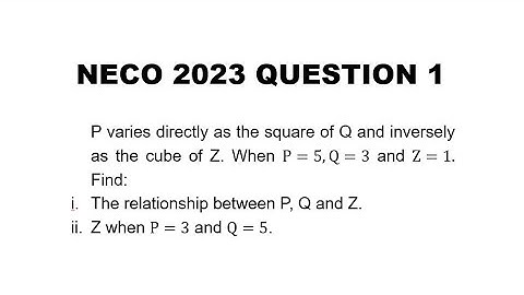 The Road to NECO 2024: NECO 2023 Mathematics Theory Question 1