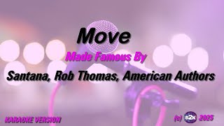 Santana, Rob Thomas, American Authors   Move (Karaoke Version) Lyrics