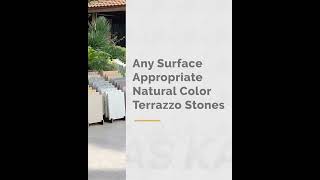Any Surfaces Appropriate Natural Color Terrazzo Stones  #askaro #karo #terrazzo