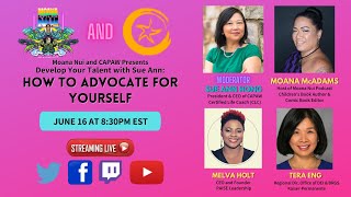 Moana Nui and CAPAW Presents Develop Your Talent with Sue Ann: How to Advocate for Yourself