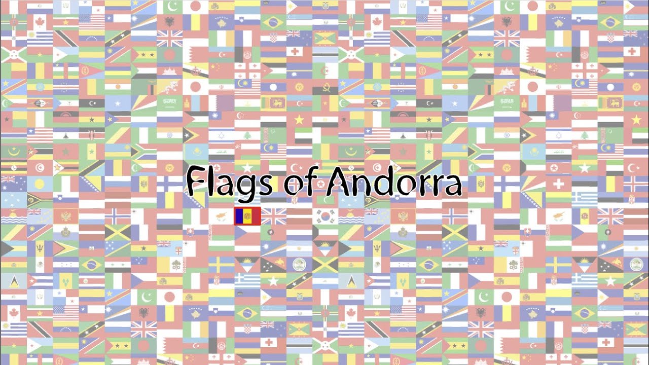 Flags of Andorra