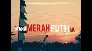 Renungkan Puisi kemerdekaan - Mana Merah Putih Mu | Puisi Perjuangan | Musikalisasi