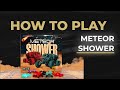 HOW TO PLAY METEOR SHOWER