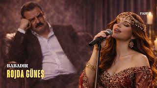 Rojda Güneş - Babadır (Fasıl)