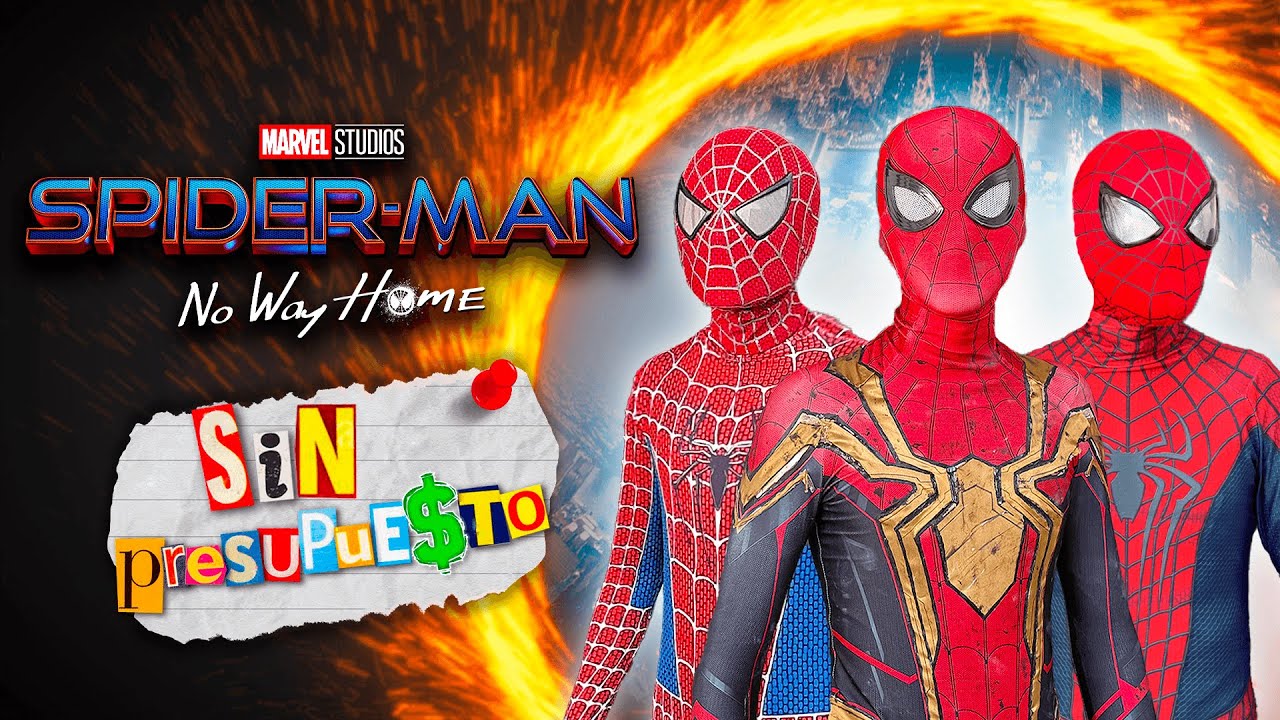 ¡RESUMEN SPIDERMAN NO WAY HOME SIN PRESUPUESTO! - IVANSPIDEY