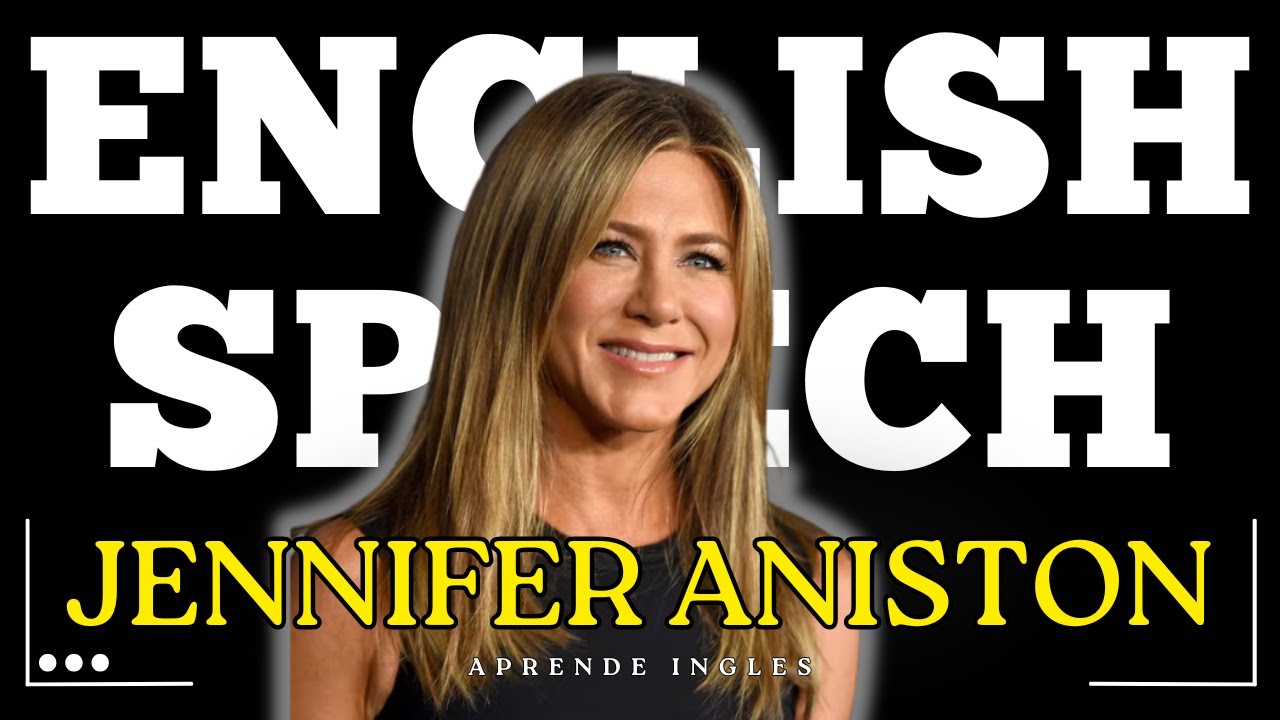🎬 English Speech Jennifer Aniston 🌟 | Learn English from Celebrities