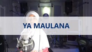 Ya Maulana - Sabyan (Arfa Marqia Cover)