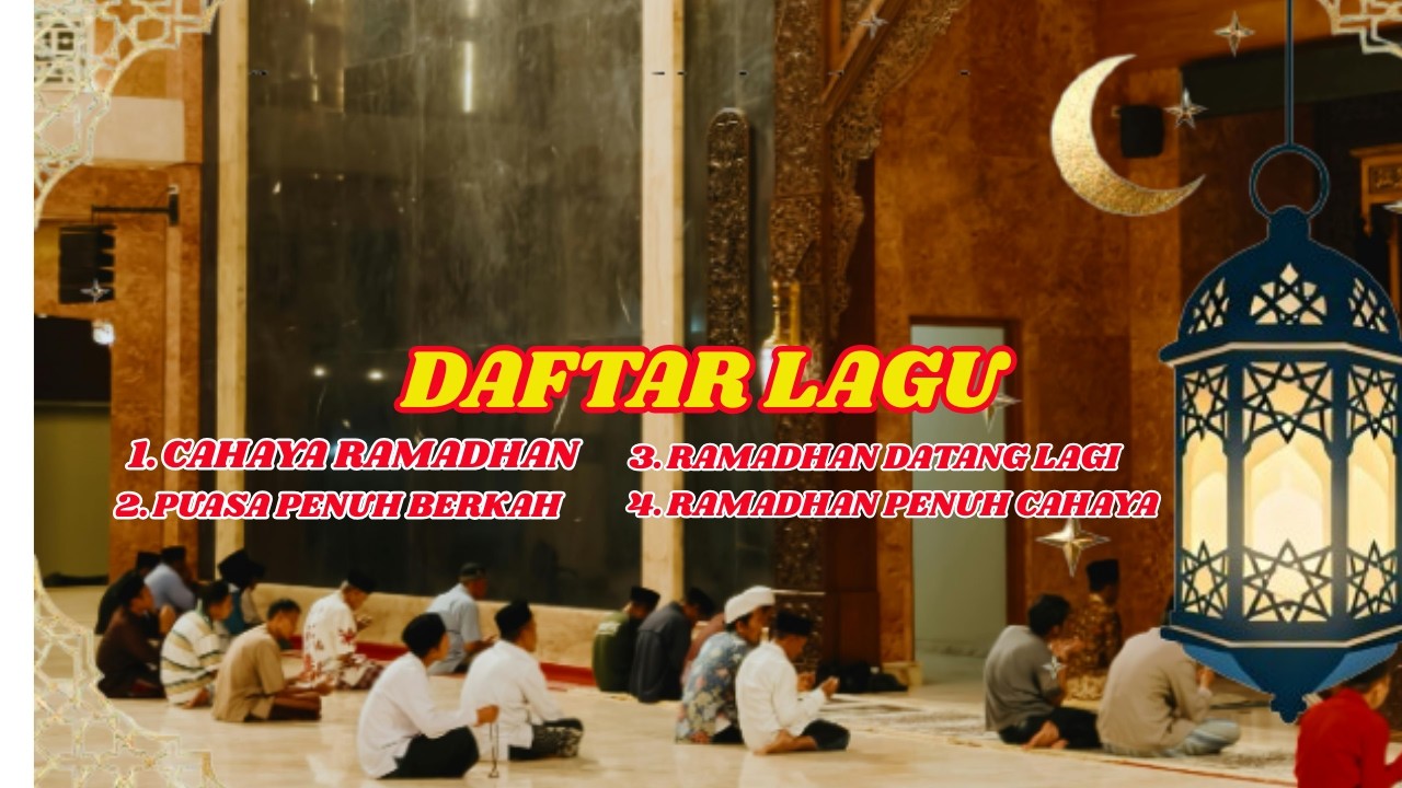 Daftar Lagu Religi Islami Terpopuler untuk Menyambut Ramadhan 2026