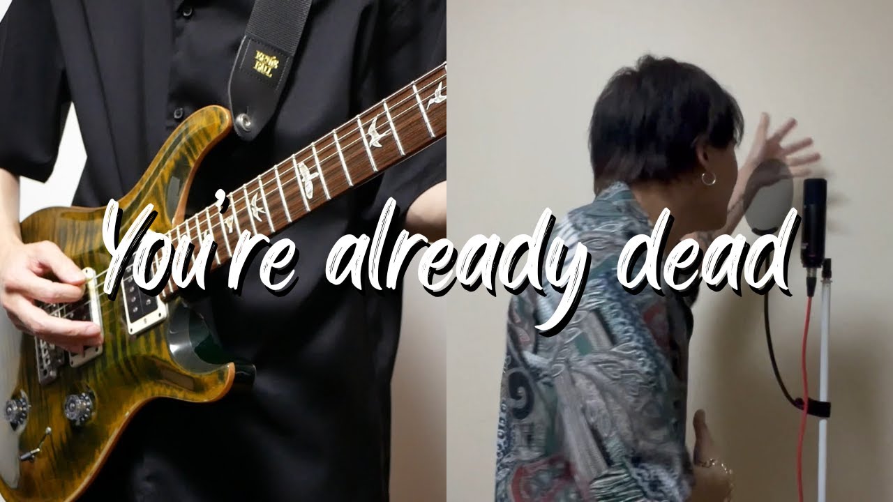 You're already dead - MY FIRST STORY | Vocal & Guitar Cover - YouTube