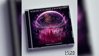 Leak Labz X DJ Forest PRESENTS | Weight Watcherz & Wockhardt (The Official Mixtape) 2025 #daveblunts