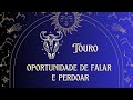 TOURO♉️OPORTUNIDADE DE FALAR E PERDOAR-TERÇA-FEIRA   #touro #signos #tarot #horoscopo