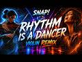 💥 RHYTHM IS A DANCER…?! (Dark Violin Cinematic Cover 🎻) – SNAP! | You’ve NEVER heard this… 😳🔥