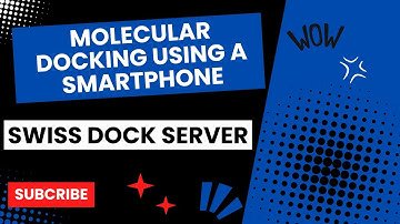 Tutorial 14: SWISS DOCK- Web server for molecular docking
