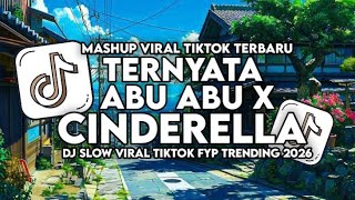 Download lagu DJ TERNYATA ABU-ABU X CINDERELLA VIRAL TRENDING FYP TIKTOK 2026!! 