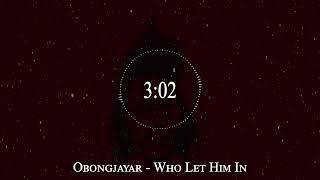 Obongjayar - Who Let Him In