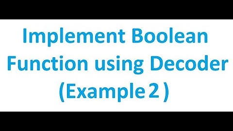 How to Implement a Boolean Function using Decoder (Example 2) | Digital Logic Design