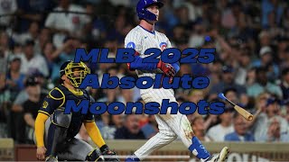 MLB 2025 Absolute Moonshots
