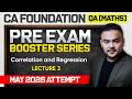 CA Foundation QA Maths | Correlation and Regression Pre-Exam Revision Series | CA Pranav Popat | SPC