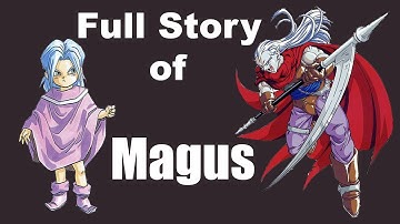 The Full Story Of Magus (Chrono Trigger)