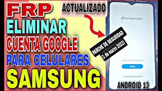 Eliminar Cuenta Google ACTUALIZADO Para Samsung Android 13 (Seguridad 1 De Marzo 2023)