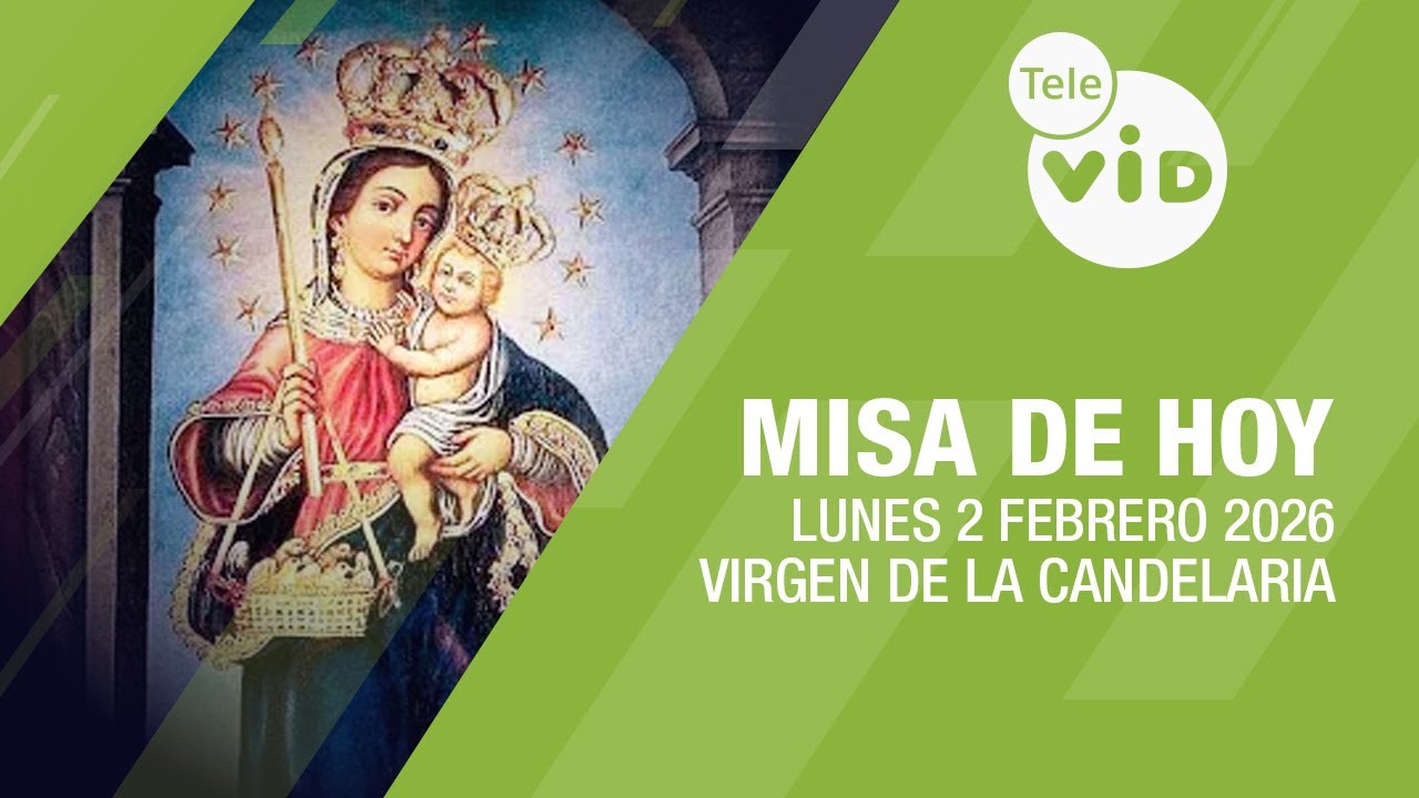 Misa de hoy ⛪ Lunes 2 Febrero de 2026, Virgen de la Candelaria | Tele VID